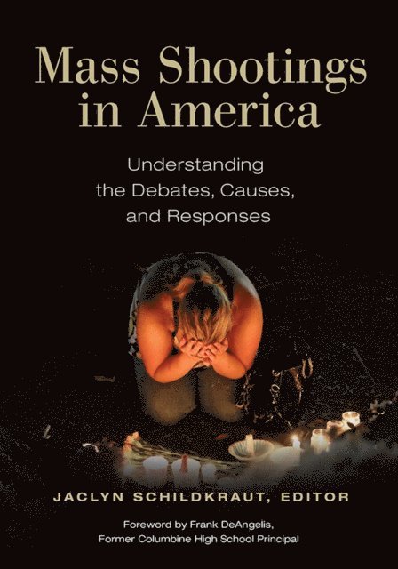 Jaclyn Schildkraut - Mass Shootings in America, E-bok