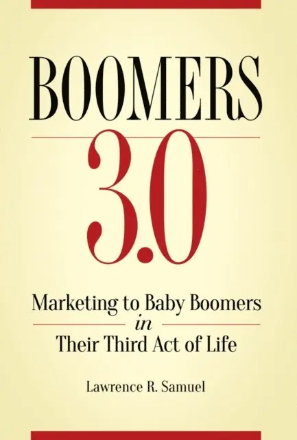 Lawrence R. Samuel - Boomers 3.0, E-bok. Tillgänglighet: Lägg i varukorg