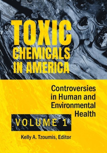 Kelly A. Tzoumis - Toxic Chemicals in America, E-bok