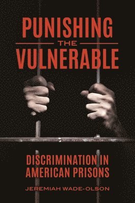 Punishing the Vulnerable