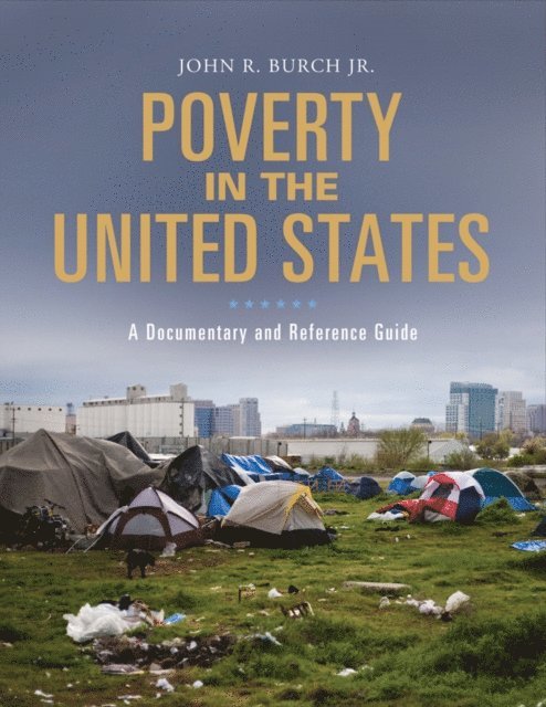 John R. Burch Jr. - Poverty in the United States, E-bok