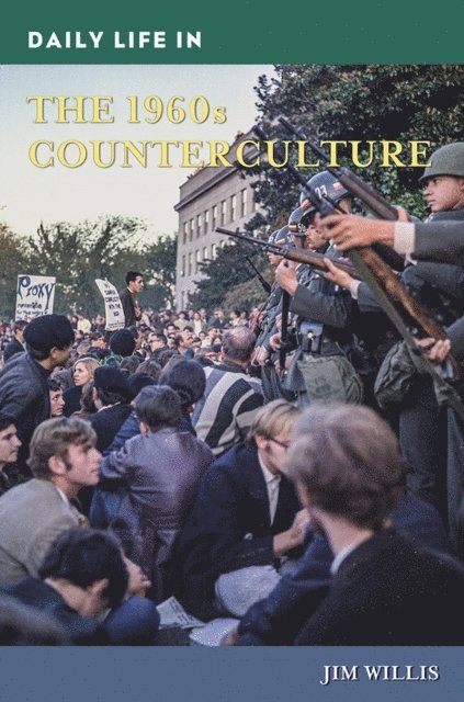 Jim Willis - Daily Life in the 1960s Counterculture, E-bok