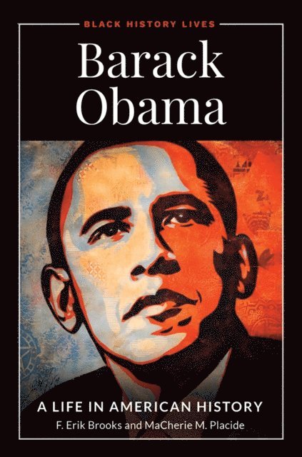 F. Erik Brooks, MaCherie M. Placide - Barack Obama, E-bok
