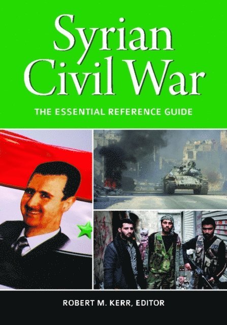 Robert M. Kerr - Syrian Civil War, E-bok