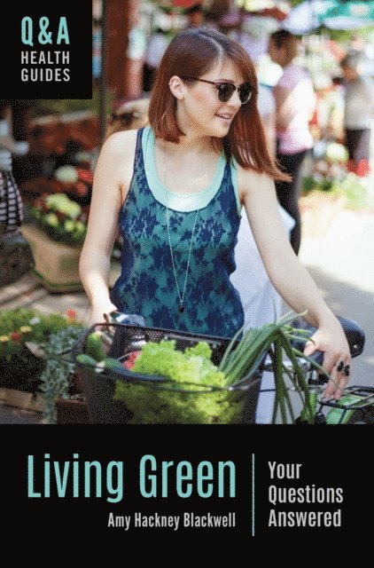 Amy Hackney Blackwell - Living Green, E-bok
