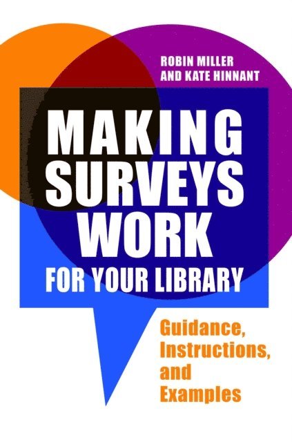 Robin Miller, Kate Hinnant - Making Surveys Work for Your Library, E-bok