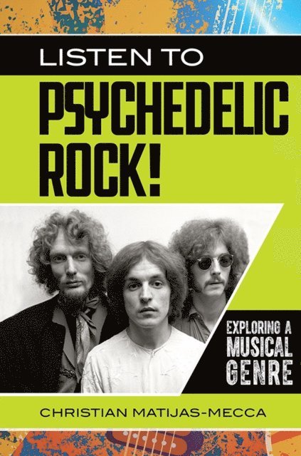 Christian Matijas-Mecca - Listen to Psychedelic Rock!, E-bok