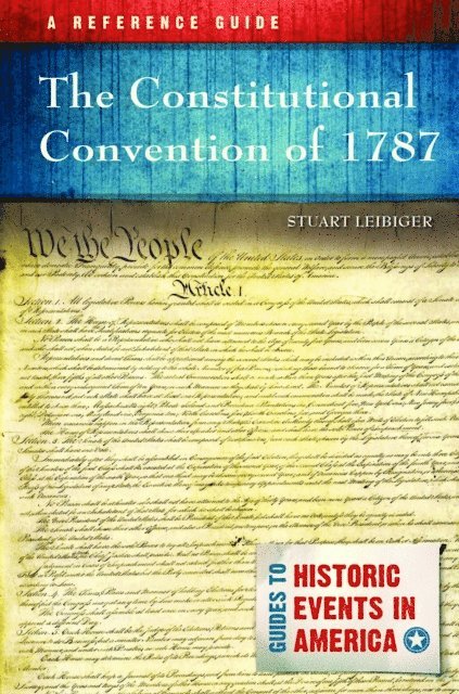 Stuart Leibiger - Constitutional Convention of 1787, E-bok