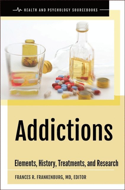Frances R. Frankenburg MD - Addictions, E-bok