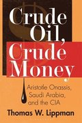 Crude Oil, Crude Money
