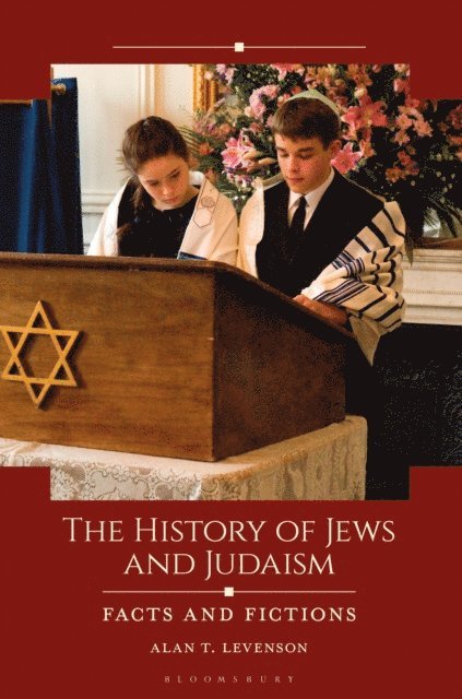 Alan T. Levenson - History of Jews and Judaism, E-bok