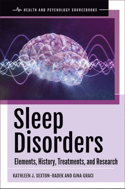 Kathleen J. Sexton-Radek Ph.D., Gina Graci - Sleep Disorders, E-bok