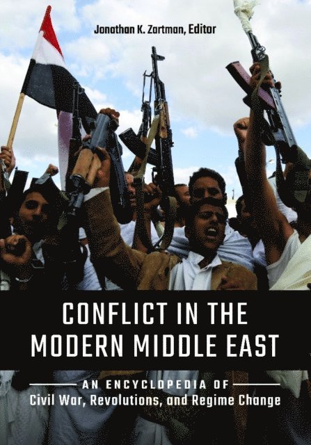 Jonathan K. Zartman - Conflict in the Modern Middle East, E-bok