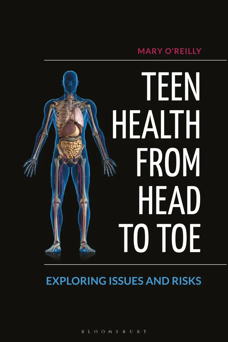 Mary O'Reilly - Teen Health from Head to Toe, Inbunden. Tillgänglighet: Lägg i varukorg