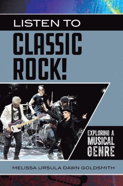 Melissa Ursula Dawn Goldsmith - Listen to Classic Rock!, E-bok