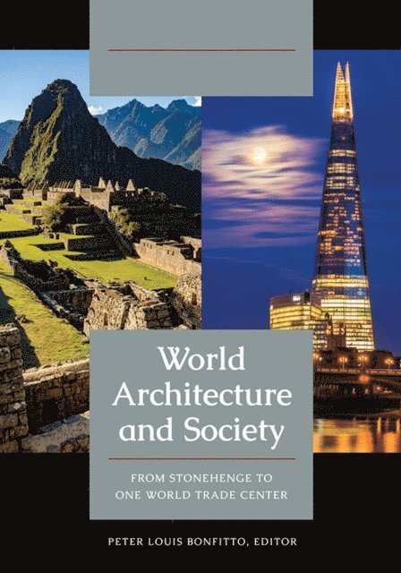 Peter Louis Bonfitto - World Architecture and Society, E-bok