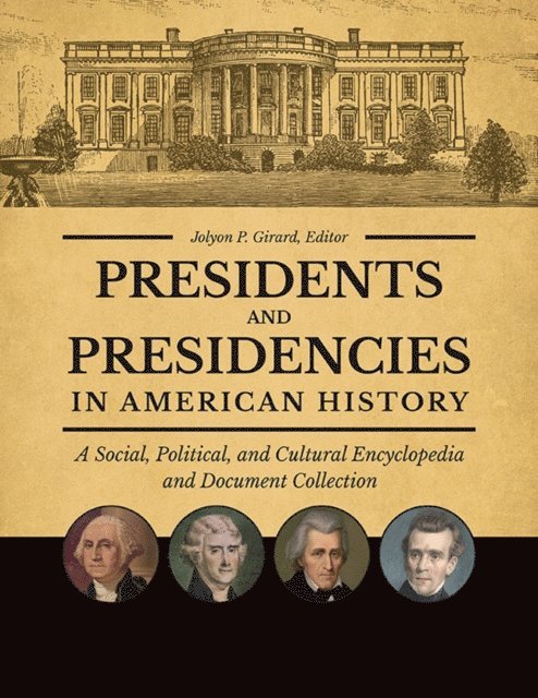 Jolyon P. Girard - Presidents and Presidencies in American History, E-bok