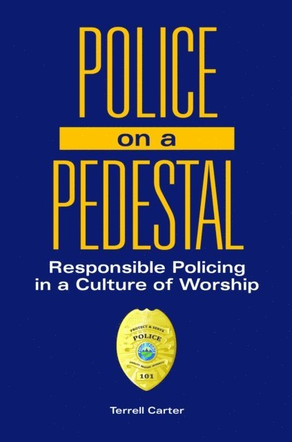 Terrell Carter - Police on a Pedestal, E-bok