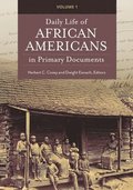 Daily Life of African Americans in Primary Documents
