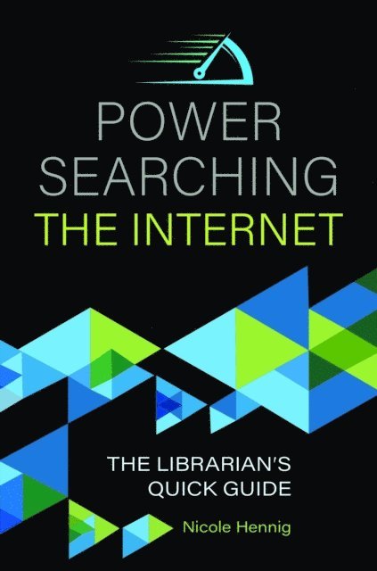 Nicole Hennig - Power Searching the Internet, E-bok