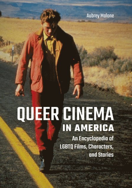 Aubrey Malone - Queer Cinema in America, E-bok