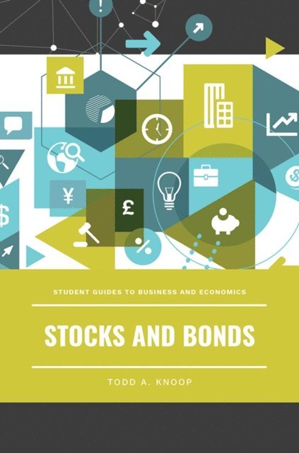 Todd A. Knoop - Stocks and Bonds, E-bok