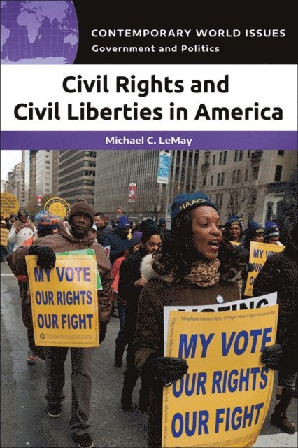 Michael C. LeMay - Civil Rights and Civil Liberties in America, E-bok