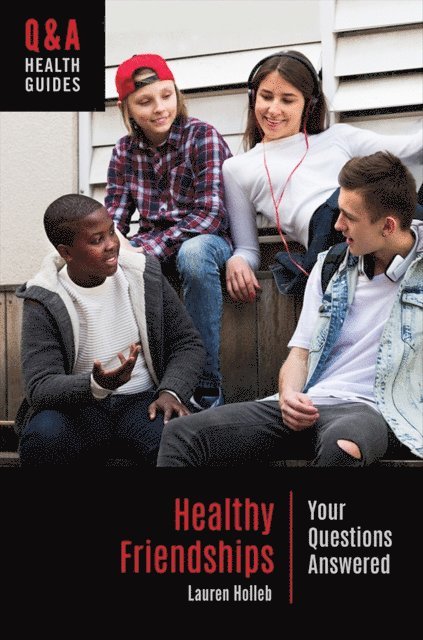 Lauren Holleb - Healthy Friendships, E-bok