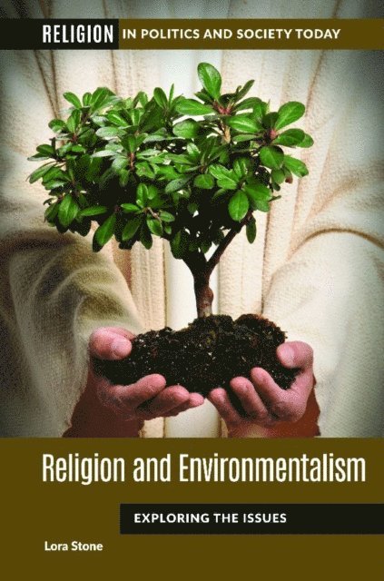 Lora Stone - Religion and Environmentalism, E-bok