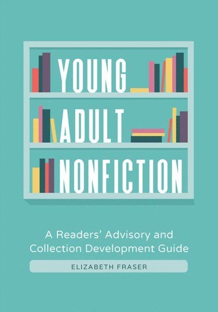 Elizabeth Fraser - Young Adult Nonfiction, E-bok