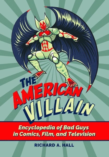 Richard A. Hall - American Villain, E-bok