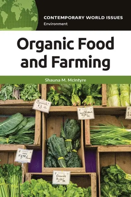 Shauna M. McIntyre - Organic Food and Farming, E-bok. Tillgänglighet: Lägg i varukorg