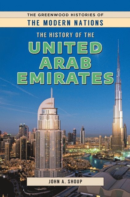 John A. Shoup III - History of the United Arab Emirates, E-bok