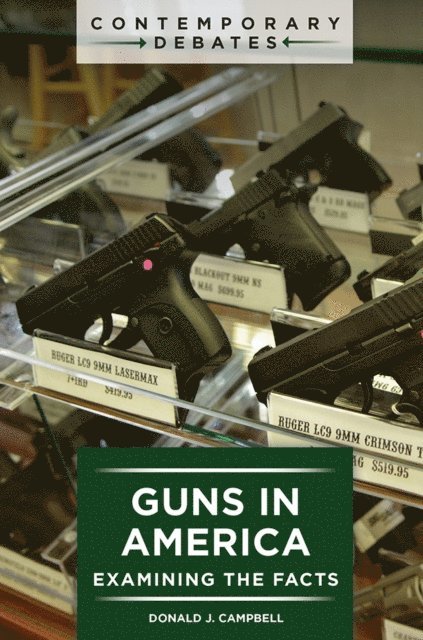 Donald J. Campbell - Guns in America, E-bok