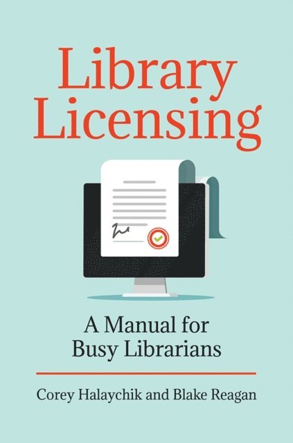 Corey Halaychik, Blake Reagan - Library Licensing, E-bok