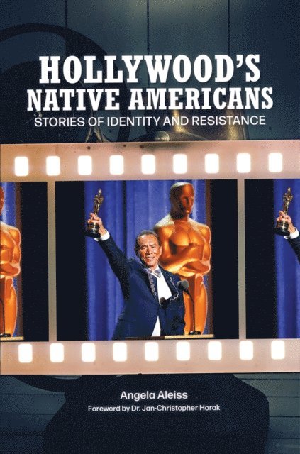 Angela Aleiss - Hollywood's Native Americans, E-bok