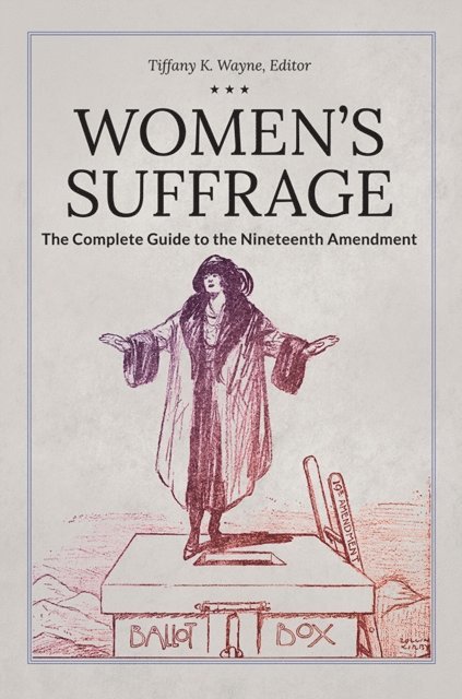 Tiffany K. Wayne - Women's Suffrage, E-bok