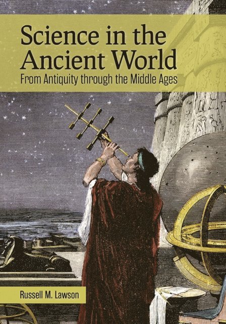 Russell M. Lawson - Science in the Ancient World, E-bok