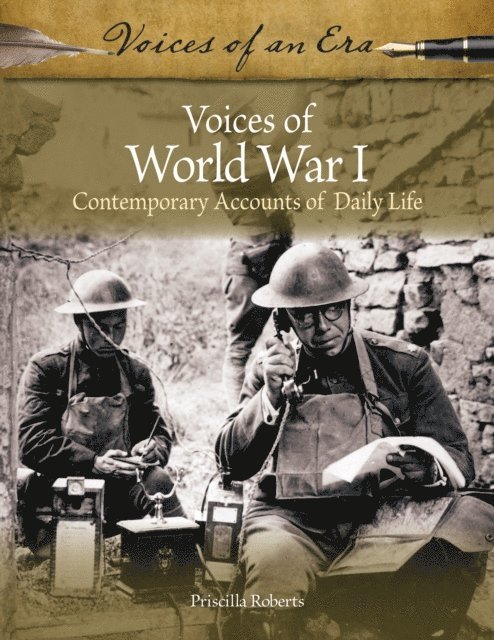 Priscilla Roberts - Voices of World War I, E-bok