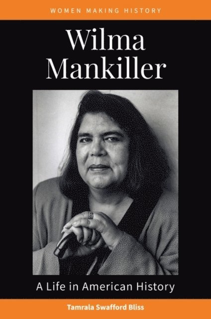 Tamrala Swafford Bliss - Wilma Mankiller, E-bok