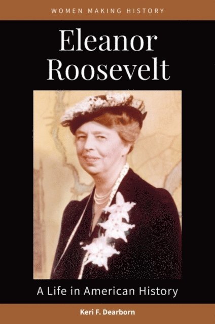Keri F. Dearborn - Eleanor Roosevelt, E-bok