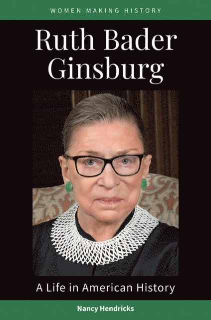 Nancy Hendricks - Ruth Bader Ginsburg, E-bok