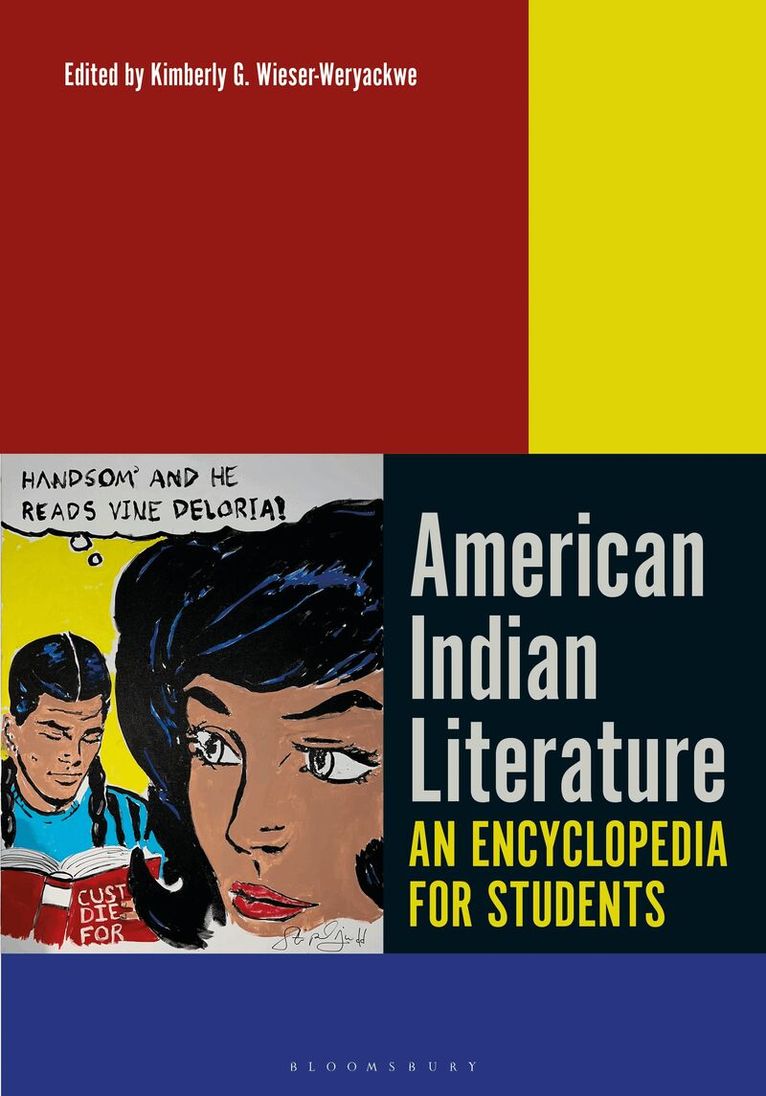 Kimberly Wieser-Weryackwe - American Indian Literature, Inbunden