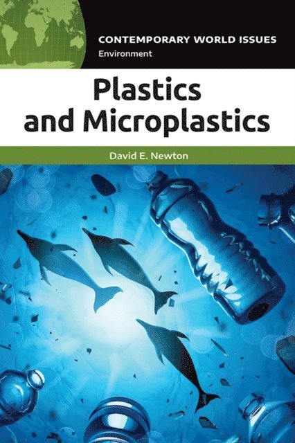 David E. Newton - Plastics and Microplastics, E-bok