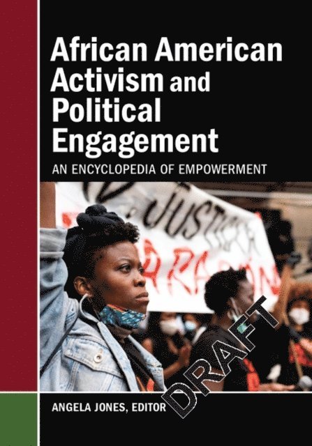 Angela Jones - African American Activism and Political Engagement, E-bok