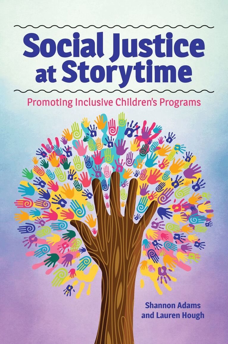 Shannon Adams, Lauren Hough - Social Justice at Storytime, Häftad. Tillgänglighet: Lägg i varukorg