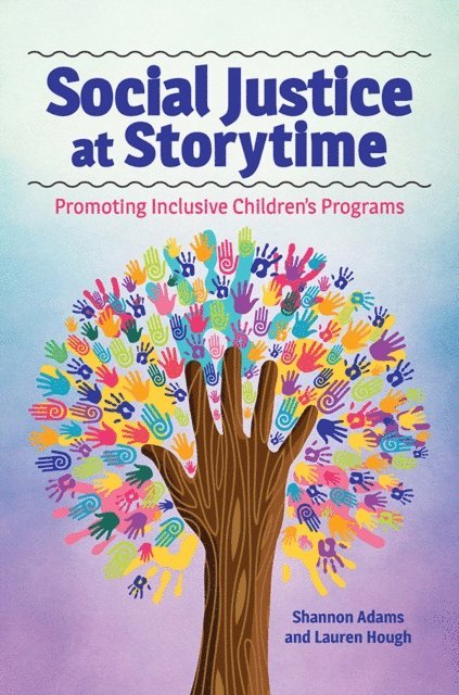 Shannon Adams, Lauren Hough - Social Justice at Storytime, E-bok. Tillgänglighet: Lägg i varukorg