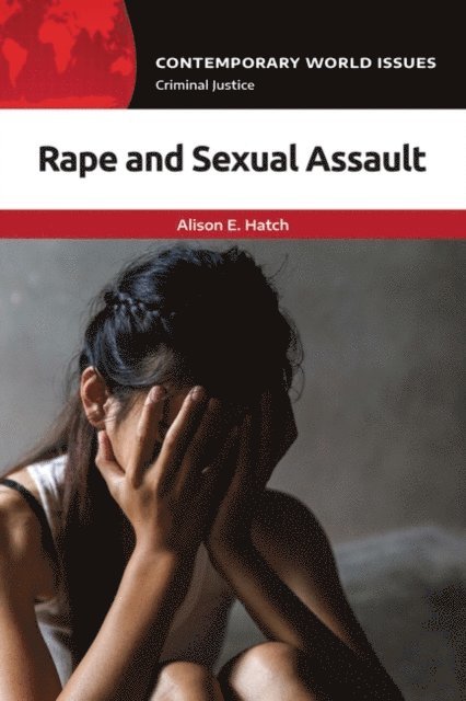 Alison E. Hatch - Rape and Sexual Assault, E-bok. Tillgänglighet: Lägg i varukorg