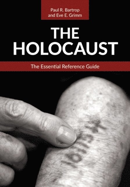 Paul R. Bartrop, Eve E. Grimm - Holocaust, E-bok