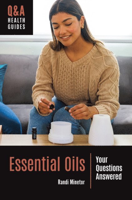 Randi Minetor - Essential Oils, E-bok